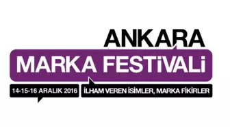 2. Ankara Marka Festivali Başlıyor