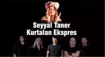 Seyyal Taner ve Kurtalan Ekspres