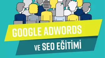 Google Adwords ve Seo Eğitimi