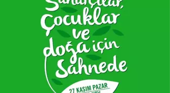 Tema Vakfı Çocuklar ve Doğa İçin Sahnede