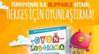 Oyun ve Oyunlaştırmanın Geleceği : Artırılmış Gerçeklik ve Blippar Uygulamaları