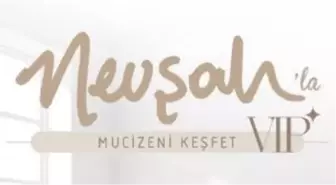 Nevşah'la Mucizeni Keşfet