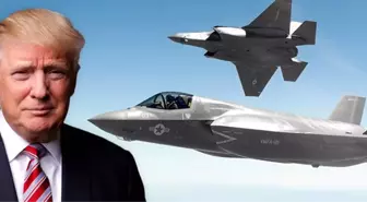 Trump, F-35 Programını Hedef Aldı!