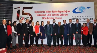 Balkanlarda Türkçe Radyo Yayıncılığı Çalıştayı Yapıldı