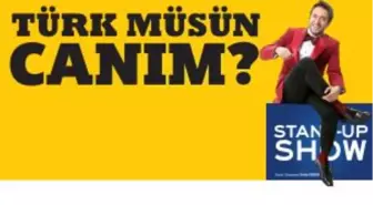 Türk Müsün Canım?