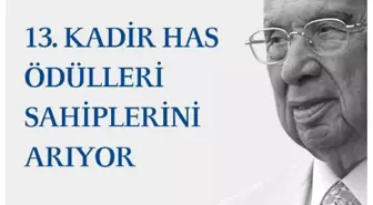 13'üncü Kadir Has Ödülleri İçin Başvurular Başladı