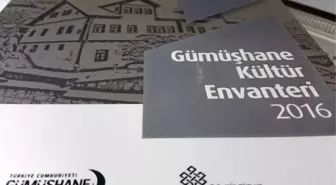 Gümüşhane Kültür Envanteri Yayınlandı