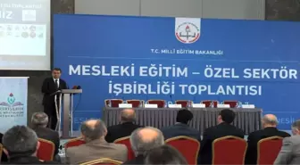 Eskişehir'de 'Mesleki Eğitim-Özel Sektör İşbirliği' Toplantısı