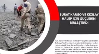 Türk Kızılayı ve Sürat Kargo Halep İçin Güçlerini Birleştirdi