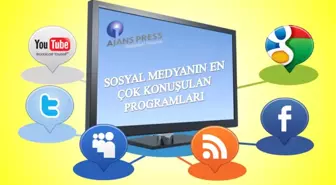 Sosyal Medyanın En Çok Konuşulan Programları