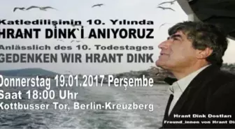 Hrant Dink Berlin'de Anılacak