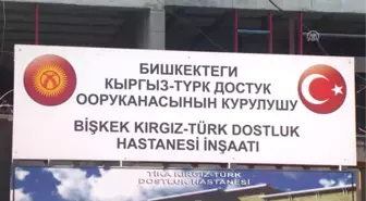 Türkiye, Bişkek'e Hastane İnşa Ediyor