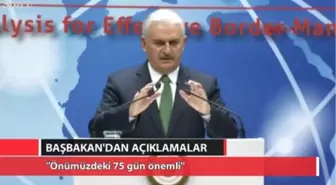 Başbakan Yıldırım'dan '75 Gün' Vurgusu