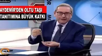 Aydemir'in Jesti Oltu Taşını Gündeme Taşıdı