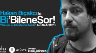 Bi'bilene Sor #3 : Hakan Bıçakçı ile Sinema ve Edebiyatta Anlatı