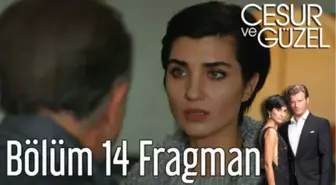 Cesur ve Güzel 14. Bölüm Fragman