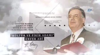 Sevenleri 'Enver Ağabey'I Anlattı