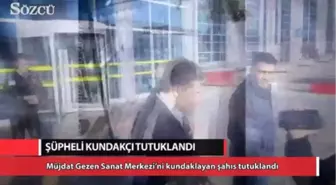 Müjdat Gezen Sanat Merkezi Kundakçısı Tutuklandı