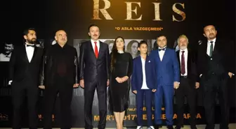 Reis' Filminin Galası Yoğun Katılımla Yapıldı