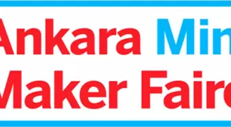 Ankara Mini Maker Faire