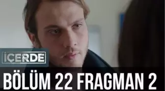 İçerde 22. Bölüm 2. Fragman