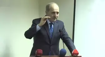 Başbakan Yardımcısı Kurtulmuş Açıklaması