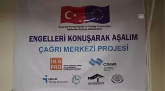 Engelleri Konuşarak Aşalım Çağrı Merkezi Projesi