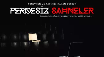 Perdesiz Sahneler' (Hakan Dursun) Film Gösterimi