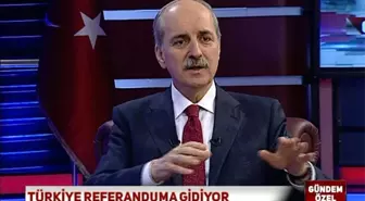 Numan Kurtulmuş: 'Suriye'nin Kuzeyinde Bir Pyd Devleti Oluşmasına Karşıyız'