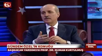 Numan Kurtulmuş: 'Suriye'nin Kuzeyinde Bir Pyd Devleti Oluşmasına Karşıyız'