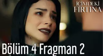 İçimdeki Fırtına 4. Bölüm 2. Fragman