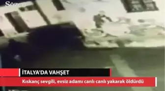 İtalya'da Vahşet! Evsiz Adamı Yaktı