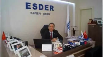 Esder Başkanı Kemal Erçalık Açıklaması