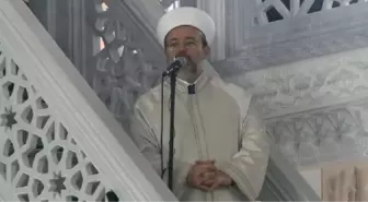 Mehmet Görmez İbadete Açılan Camide İlk Hutbeyi Okudu