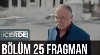 İçerde 25. Bölüm Fragman