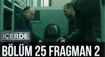 İçerde 25. Bölüm 2. Fragman