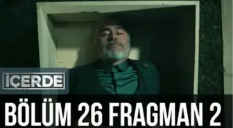 İçerde 26. Bölüm 2. Fragman