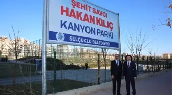 Şehit Savcı Hakan Kılıç'ın İsmi Kanyon Parkta Yaşatılacak