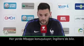 Lloris: Her Yerde Mbappe Konuşuluyor