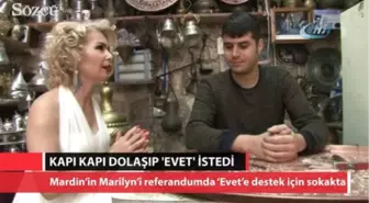 Mardin'in Marilyn'i Kolları 'Evet' İçin Sıvadı