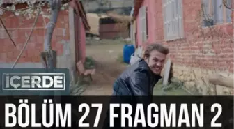 İçerde 27. Bölüm 2. Fragman