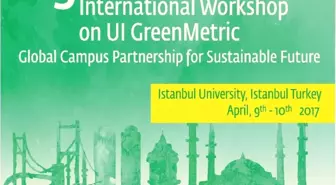 Beü 3. Uluslararası Green Metric Çalıştayı 9-10 Nisan Tarihlerinde İstanbul'da Düzenlenecek