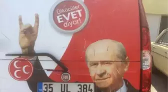 MHP'nin Propaganda Aracına Zarar Verildi