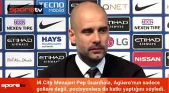 Guardiola'dan Agüero'ya Övgü