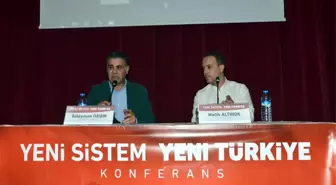 Malatya'da 'Yeni Sistem Yeni Türkiye' Konferansı