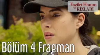 Fazilet Hanım ve Kızları 4. Bölüm Fragman