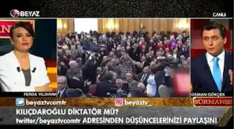 Osman Gökçek: Kılıçdaroğlu Kesinlikle Diktatör