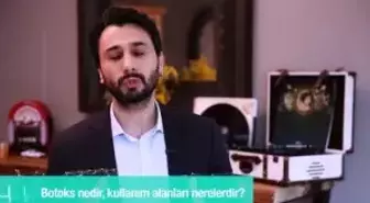 Botoks Nedir, Kullanım Alanları Nerelerdir?