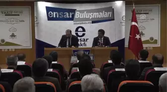 Zeybekci: '(Ensar Vakfı) Muhacire, Muhtaç Olana Ensarlık Yapabilmek Mantığıyla Kurulmuş Bir Vakıf'