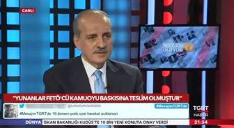 Kurtulmuş'tan Önemli Açıklamalar